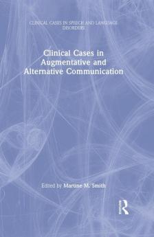 Clinical Cases in Augmentative and Alternative Communication