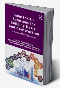 Industry 4.0 Solutions for Building Design and Construction