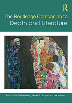 THE ROUTLEDGE COMPANION TO DEATH AND LITERATURE