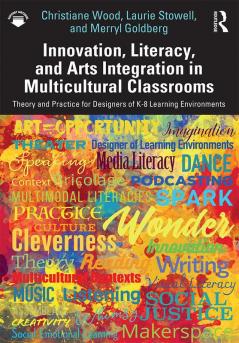Innovation Literacy and Arts Integration in Multicultural Classrooms