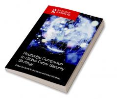 Routledge Companion to Global Cyber-Security Strategy