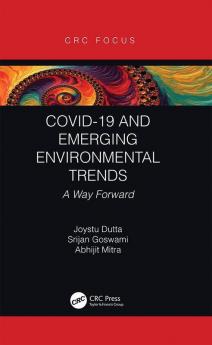 COVID-19 and Emerging Environmental Trends