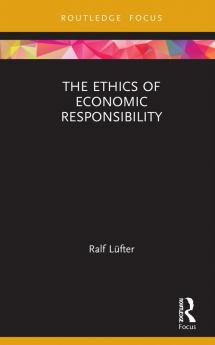 Ethics of Economic Responsibility