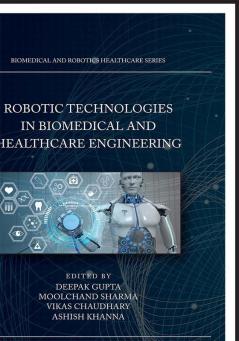 Robotic Technologies in Biomedical and Healthcare Engineering