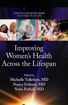 Improving Women’s Health Across the Lifespan