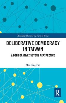 Deliberative Democracy in Taiwan
