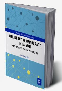 Deliberative Democracy in Taiwan