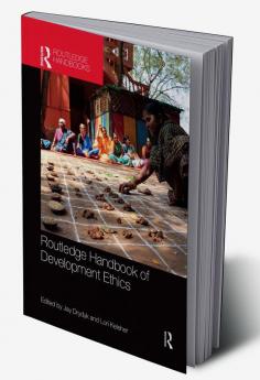 Routledge Handbook of Development Ethics