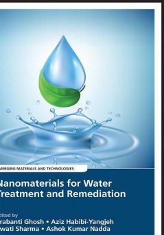 Nanomaterials for Water Treatment and Remediation