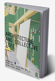 Architecture and Collective Life