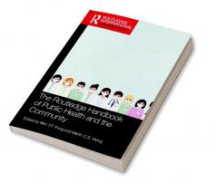 Routledge Handbook of Public Health and the Community