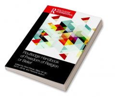 Routledge Handbook of Freedom of Religion or Belief