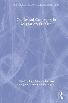 Contested Concepts in Migration Studies