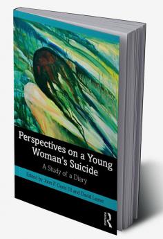 Perspectives on a Young Woman's Suicide