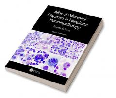 Atlas of Differential Diagnosis in Neoplastic Hematopathology