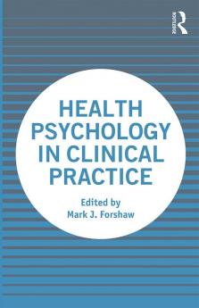 Health Psychology in Clinical Practice