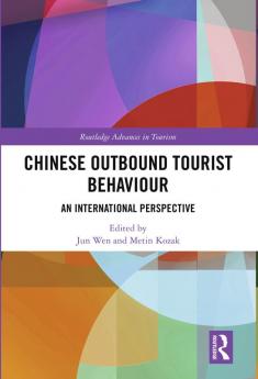 Chinese Outbound Tourist Behaviour