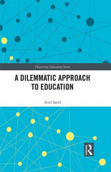 Dilemmatic Approach to Education
