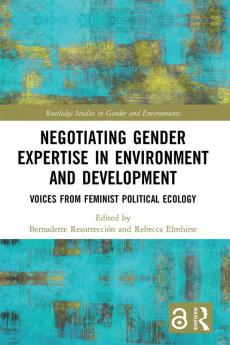 Negotiating Gender Expertise in Environment and Development