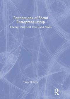 Foundations of Social Entrepreneurship