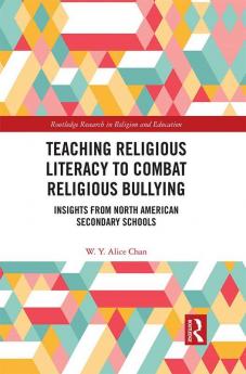 Teaching Religious Literacy to Combat Religious Bullying