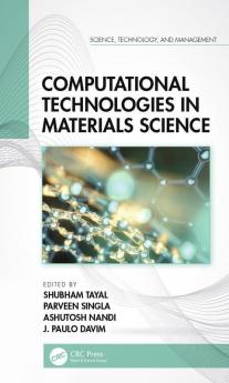 Computational Technologies in Materials Science