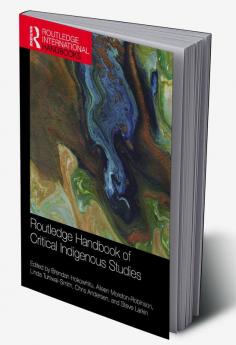 Routledge Handbook of Critical Indigenous Studies