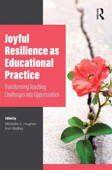 Joyful Resilience as Educational Practice