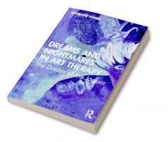 Dreams and Nightmares in Art Therapy