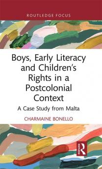 Boys Early Literacy and Children’s Rights in a Postcolonial Context