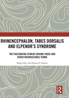 Rhinencephalon Tabes dorsalis and Elpenor's Syndrome