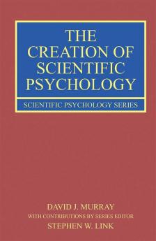 Creation of Scientific Psychology