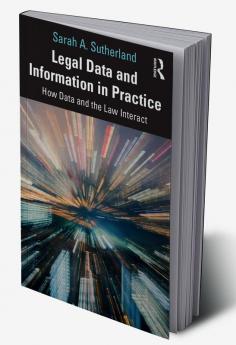 Legal Data and Information in Practice