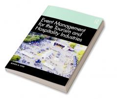 Event Management for the Tourism and Hospitality Industries