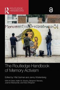 The Routledge Handbook of Memory Activism