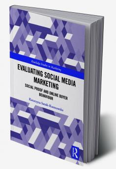 Evaluating Social Media Marketing