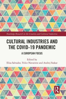 Cultural Industries and the Covid-19 Pandemic