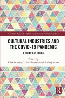 Cultural Industries and the Covid-19 Pandemic