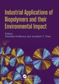 Industrial Applications of Biopolymers and their Environmental Impact