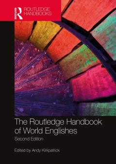 Routledge Handbook of World Englishes