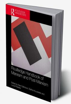 Routledge Handbook of Marxism and Post-Marxism