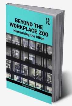 Beyond the Workplace Zoo