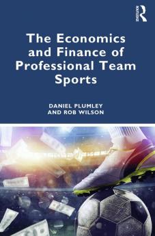 Economics and Finance of Professional Team Sports