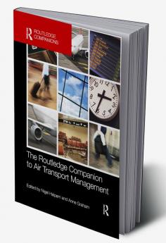 Routledge Companion to Air Transport Management