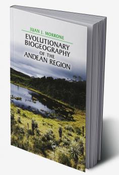 Evolutionary Biogeography of the Andean Region