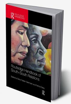 Routledge Handbook of South-South Relations