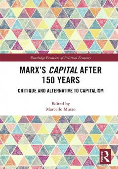 Marx's Capital after 150 Years