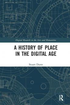 History of Place in the Digital Age