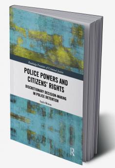 Police Powers and Citizens’ Rights