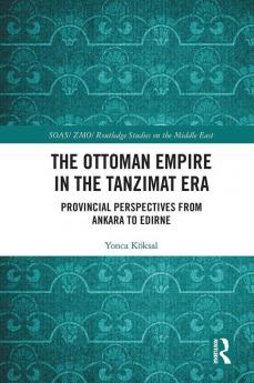 Ottoman Empire in the Tanzimat Era